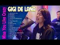 Gigi De Lana - Top 20 Hits Songs Cover Nonstop Playlist 2022 - Gigi De Lana OPM Ibig Kanta 2022