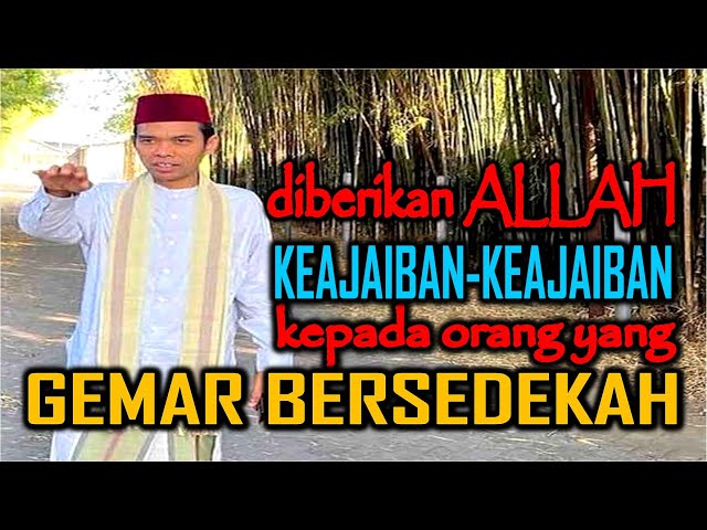 FULL KEAJAIBAN ORANG ORANG YANG SUKA BERSEDEKAH - CERAMAH USTADZ ABDUL SOMAD TERBARU class=