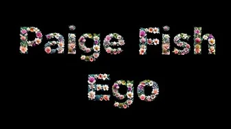 Paige Fish-Ego karaoke Paige Fish-Ego karaoke