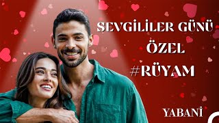 Sevgililer Günü Özel Yaman ve Rüya Sahneleri 😍 - Yabani