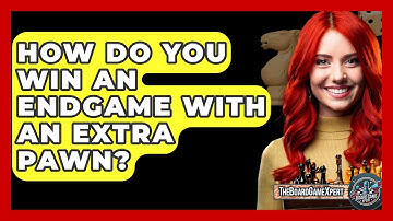 How Do You Win An Endgame With An Extra Pawn? - The Board Game Xpert