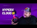 Best Gaming Headset of 2024 - HyperX Cloud III Review