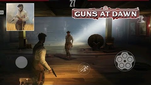 Game Play Guns At Dawn (iOS Android)