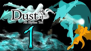 Sick Nasty Combos!- Dust: An Elysian Tail Part 1