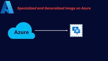 Specialized and Generalized image on Azure PART-20 | explained HINDI | AZ-104
