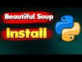 How to download and install Beautiful Soup in Python on Windows 10