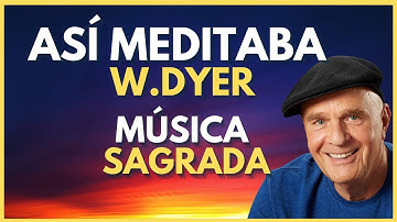 🟢Meditación CUMPLE TODOS TUS DESEOS🟢 La Música de Dios ✅Wayne Dyer