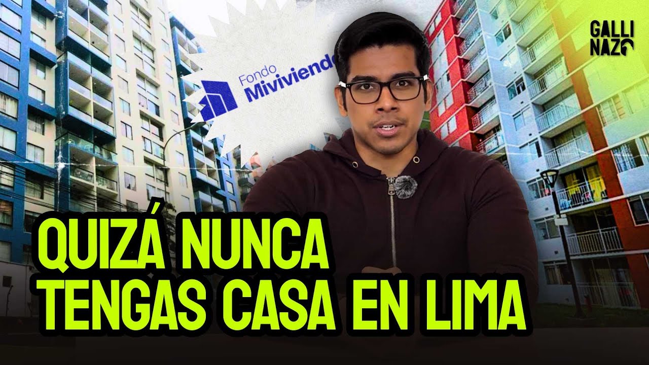 Probablemente no tendrás casa propia en Lima