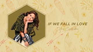 Video voorbeeld van "Yeng Constantino - If We Fall In Love [Official Audio]  ♪"