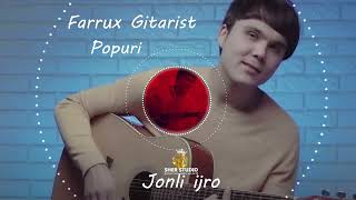 Farrux Gitarist - Popuri Jonli ijro