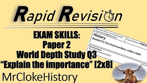 GCSE History Exam Skills - Edexcel Paper 2 World Study Q3 "Explain the importance of..." 2x8 marks