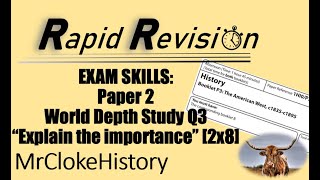 GCSE History Exam Skills - Edexcel Paper 2 World Study Q3 "Explain the importance of..." 2x8 marks