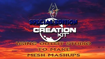 Skyrim Creation Kit Tutorial: Using Outfit Studio to make Mesh Mashups