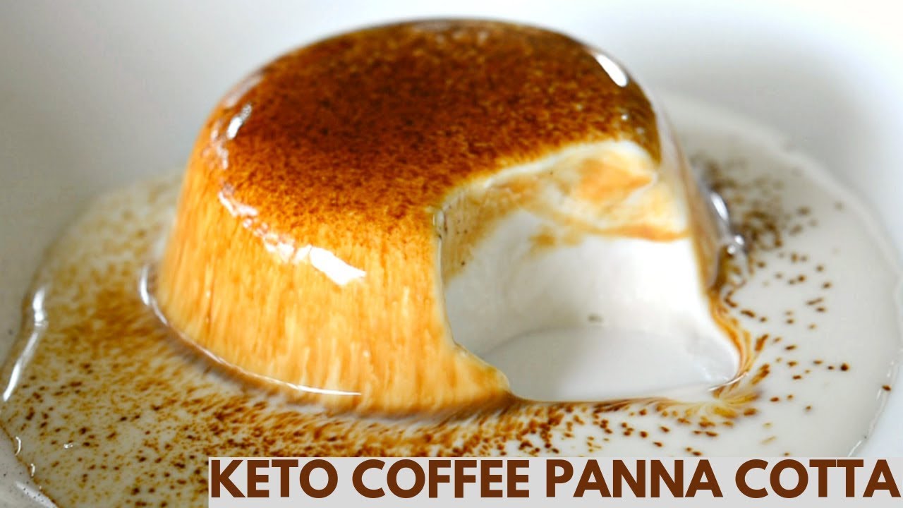 Keto Coffee Panna Cotta Keto Recipes Low Carb Panna Cotta Coffee