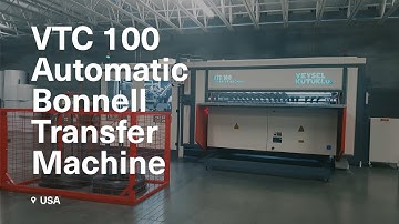 VTC 100 Automatic Bonnell Transfer Machine | USA