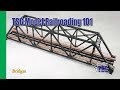 Model Railroading 101 Ep. 13 All About Bridges For Beginners MR101