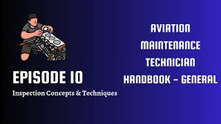 Famous FAA AMT-G: Inspection Concepts & Techniques (Chapter 10) Wealth