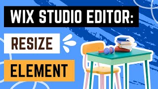 Wix Studio Editor: Resizing an Element