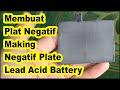 Membuat Plat Negatif untuk Aki / Baterai Timbal Asam