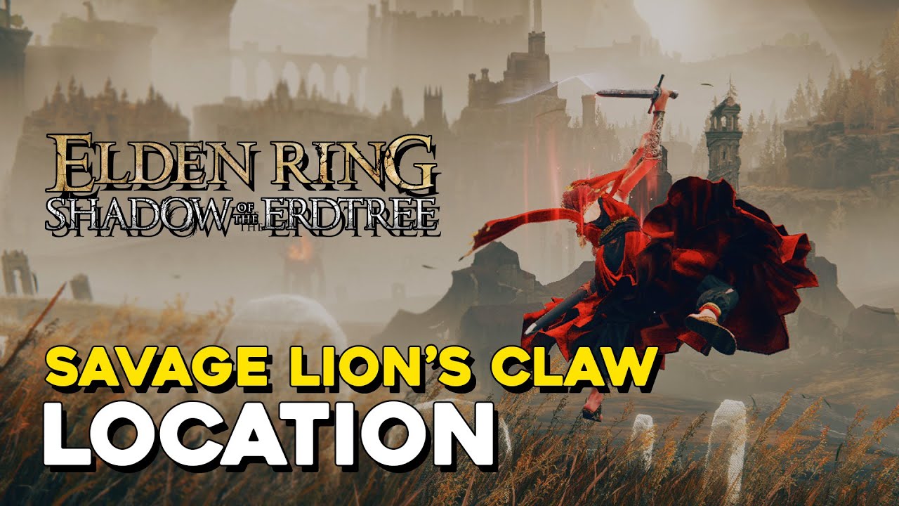 Elden Ring DLC Savage Lion's Claw Ash Of War Location YouTube