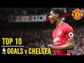 Manchester United's Top 10 Premier League Goals v Chelsea | Manchester United