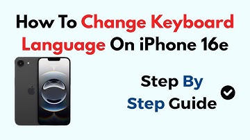 How To Change Keyboard Language On iPhone 16e