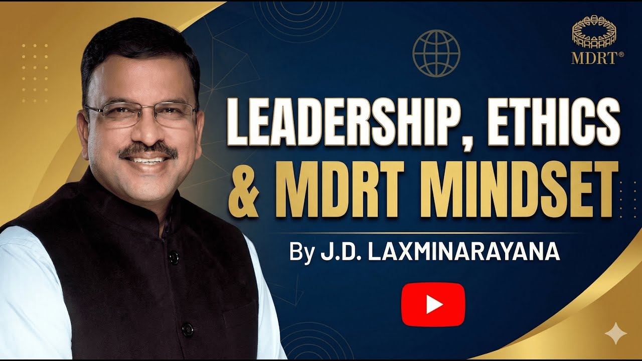 JD Laxminarayana || Leadership, Ethics & MDRT Mindset |  || FAST TRACK MDRT -- LIC || 2026