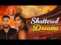 Shattered Dreams Chizzy Alichi Mbah Chike Daniel Ebere Okaro Uche Kalu Mbah 2026 Nigerian Movie mp3