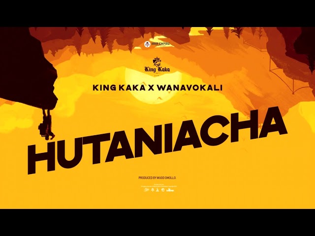 King Kaka - Hutaniacha Ft. Wanavokali (Official Audio)