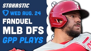 MLB DFS Picks FANDUEL Wednesday 8/24/22 | Low-Owned Plays & Sneaky GPP Stacks