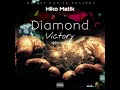 Hiko matik  diamond victory official audio