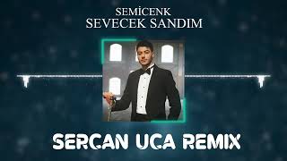 Semicenk - Seni Candan Bilip Sevecek Sandım (Sercan Uca Remix) Resimi