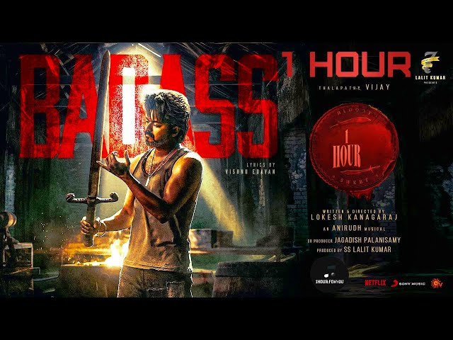 1 Hour Of LEO - Badass | Thalapathy Vijay | Lokesh Kanagaraj | Anirudh Ravichander @1HOURFORYOU class=