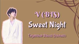 V (BTS) - Sweet Night |Indo Sub| Lirik Terjemahan