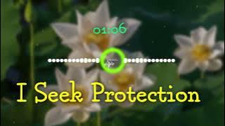 I Seek Protection | Muhammad Al Muqit | Nasheed | Hypnotic Voice