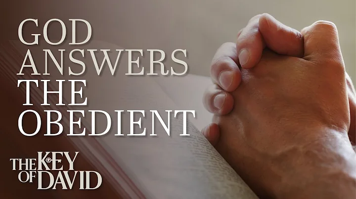 God Answers the Obedient