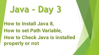 Java - Day 3 (in Telugu) - Install Java 8, Set Path Variable, Check Java is installed properly