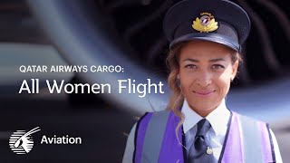 All-Female Cargo Flight | Qatar Airways