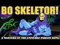 Bo Skeletor - Retro MOTU Parody Song