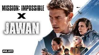 Mission Impossible - JAWAN (Title Track) | Tom Cruise | Tamil Edit