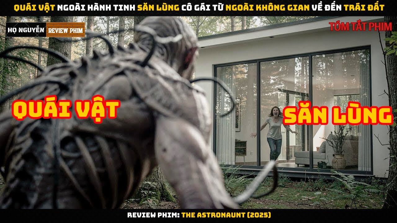 [Review Phim] Quái Vật Ngoài Hành Tinh Săn Lùng Cô Gái Từ Ngoài Hành Tinh Về Đến Trái Đất