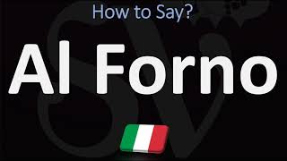 How To Pronounce Al Forno Italian Food
