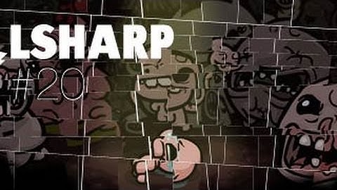 Lsharp play Binding of Isaac #20 - I broke the game