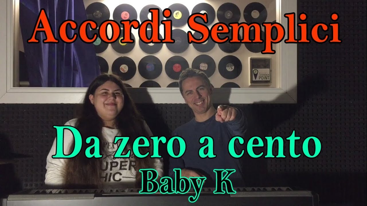 21 DA ZERO A CENTO (Baby K) Tutorial Pianoforte Accordi facili
