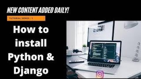 How to install Python & Django ?? Part-1
