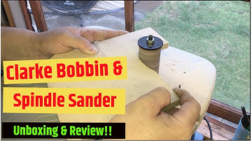 Unboxing & Reviewing: Clarke Woodworker Belt & Bobbin Sander COEBS1 Unboxing & Review