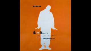 M-Beat featuring Jamiroquai - Do U Know Where You're Coming From (Jumping Jack Frost Mix)