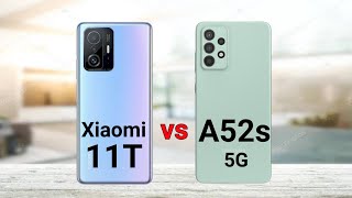 Xiaomi 11T vs Samsung Galaxy A52s