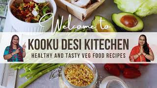 Welcome To Kooku Desi Kitchen Introduction My Channel