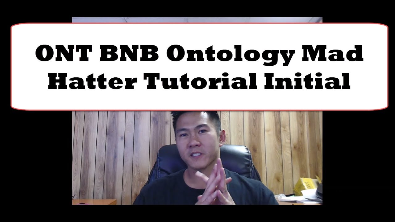Ontology ONT BNB Initial Settings to Start Your Mad Hatter Tuning